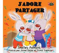 J'adore Partager : I Love to Share (French edition)