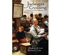 Jadwigaýs Crossing: A Story of the Great Migration