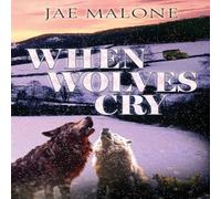 Jae Malone When Wolves Cry Paperback Book Jae Malone Multicolor