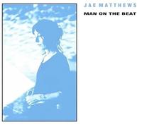 JAE MATTHEWS - MAN ON THE BEAT (BABY BLUE VINYL) [VINYL]