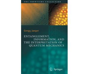 Jaeger - Entanglement Information and the Interpretation of Quantum - X555z