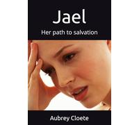 Jael: Her path to salvation