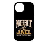 Jael Judges 4 Nailed It Wanted Heroic Deeds Christian Bible Case for iPhone 14