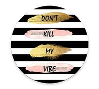 Jaesxxco Personalized Round Mouse Pad, Printed Stripe Quote Don'T Kill My Vibe Pattern, Non-Slip Rubber Comfortable Customized Computer Mouse Pad (7.8 X 7.8 Inch)