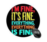 Jaesxxco Round Mouse Pad, Waterproof Non Slip Small Mouse Pad Compatible With I'M Fine It'S Fine Everything Is Fine Vintage Quote For Home Office Gaming Work, 7.8 Inches