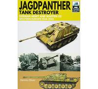 Jagdpanther Tank Destroyer: German Army, Western Europe 1944 -1945 (Tankcraft)