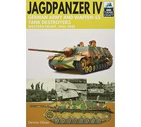 Jagdpanzer IV: German Army and Waffen-SS Tank Destroyers: Western Front, 1944-1945 (Tank Craft)