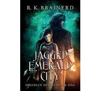 Jagged Emerald City: Obsidian Divide Book One: 1