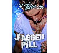 Jagged Little Pill (Damned&Demented (Midnight Syn) MC next-gen)