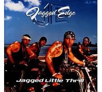 Jagged Edge - Jagged Little Thrill