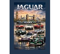 JAGUAR: A Visual History of Jaguar 1941-2026 (Global Cars)