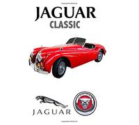Jaguar Classic: Driving and Enjoying Collectible Cars (Classic Red Edition) - Composition Notebook Journal Diary, College Ruled, 150 pages