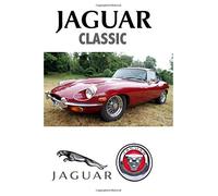 Jaguar Classic: Driving and Enjoying Collectible Cars (E Type Original Edition) - Composition Notebook Journal Diary, College Ruled, 150 pages