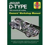 Jaguar D-Type Owners' Workshop Manual: 1954 onwards (all models)