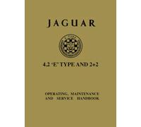 Jaguar E-Type 4.2 2+2 Series 1 Handbook: E131/6 (Official Owners' Handbooks)