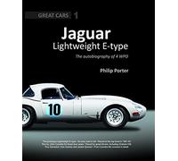 Jaguar Lightweight E-Type: The Autobiography of 4 WPD: Great Cars 1