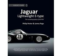 Jaguar Lightweight E-Type: The Autobiography of 49 FXN: Great Cars 8