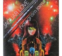 Jaguar Love - Hologram Jams