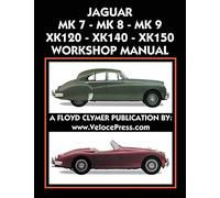 Jaguar Mk 7 - Mk 8 - Mk 9 - Xk120 - Xk140 - Xk150 Workshop Manual 1948-1961