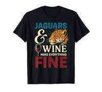 JAGUARS And Wine Make Everything Fine JAGUAR T-Shirt