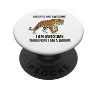 Jaguars Are Awesome I Am Awesome Therefore I Am A Jaguar PopSockets Adhesive PopGrip