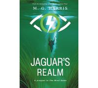Jaguar's Realm: A prequel to 'The Mind Game' (The Mind Game: Volume One - An espionage mystery thriller for young adults)