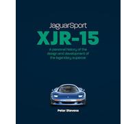 JaguarSport XJR-15: A personal history of the design and development of the legendary supercar