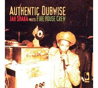Jah Shaka Meets Fire - Authenic Dubwise