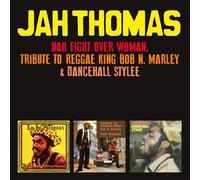 Jah Thomas - Nah Fight Over Woman: Tribute to Reggae King Bob N. Marley & Dancehall Stylee