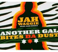 Jah Waggie Feat. Rah Digga - Another Gal Bites The D/basis