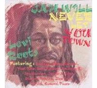 Jah Will Never Let You Down