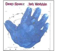 Jah Wobble & Deep Space - Deep Space