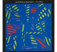 Jah Wobble & Deep Space - Five Beat