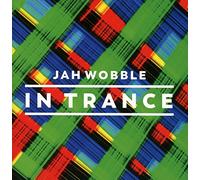 Jah Wobble - In Trance