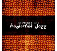 Jah Wobble & Momo Projec - Maghrebi Jazz