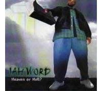 Jah Word - Heaven Or Hell