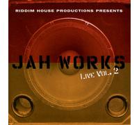 Jah Works - Live Vol. 2