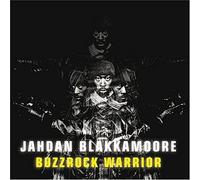 Jahdan Blakkamoore - Buzzrock Warrior