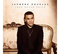 JAHMENE DOUGLAS - LOVE NEVER FAILS CD 10 TRACKS POP INTERNATIONAL NEW
