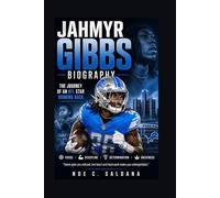 JAHMYR GIBBS BIOGRAPHY: The Journey Of An NFL Star Running Back