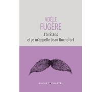 J'ai 8 ans et je m'appelle Jean Rochefort