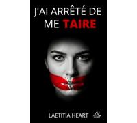 J'ai arrêté de me taire