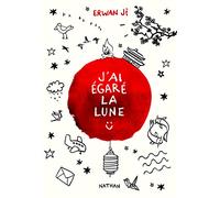 J'ai egare la lune