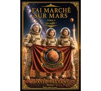 J'ai marché sur Mars: Tome 4 - Ça suffit !