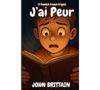J'ai Peur: 13 Fiendish French Frights