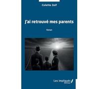 J'ai retrouvé mes parents
