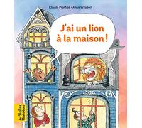 J'ai un lion à la maison