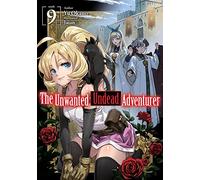 Jaian - The Unwanted Undead Adventurer (Light Novel): Volume 9 (UNWANTED UNDEAD ADVENTURER LIGHT NOVEL SC)