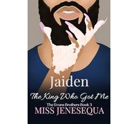 Jaiden, The King Who Got Me: The Evans Brothers Book 3 (The Evans Family)