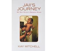 Jaii's Journey: My Boy with a Broken Wing